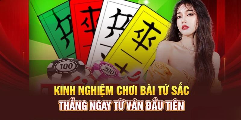 Kinh nghiệm chơi game tứ sắc không thua