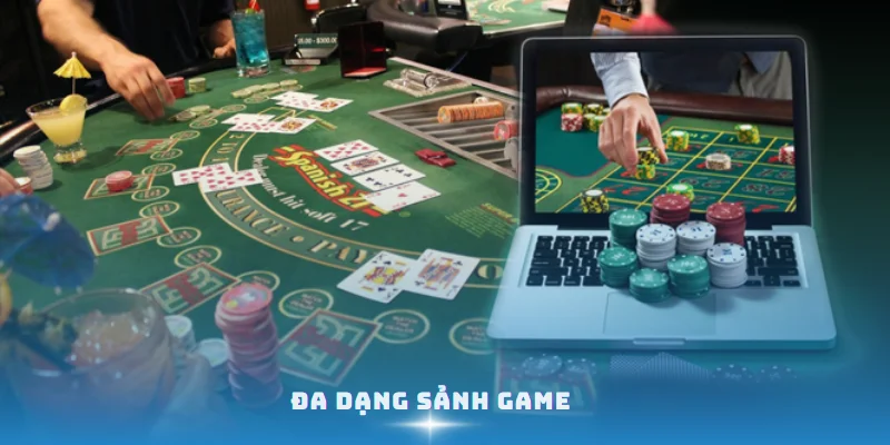 Đa dạng các sảnh game